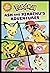 Ash and Pikachu's Adventures (Pokémon) (Pokémon Classic Chapter Books)