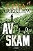 Av skam (Ulvöserien, #3) by Lina Areklew