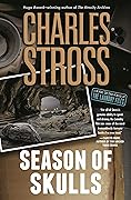 Season of Skulls (Laundry Files, #12; New Management, #3)