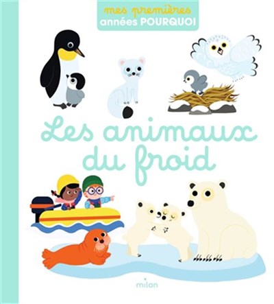 Les  animaux du froid (Hardcover)