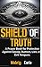 "Shield of Truth: : 319 Pra...