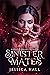 Sinister Mates (Savage Series Book 3): A dark paranormal vampire romance