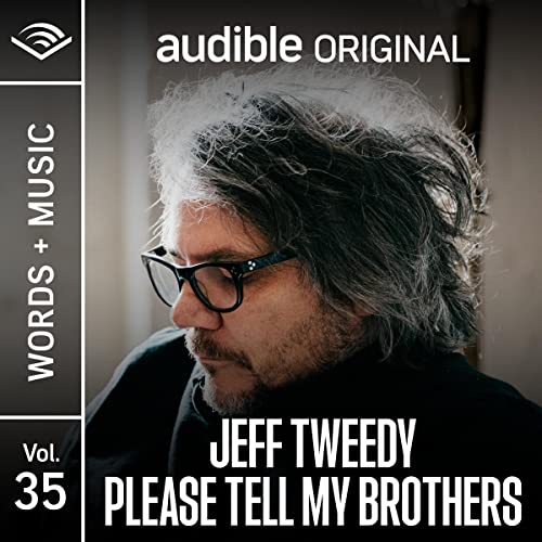 Please Tell My Brothers: Words + Music (Audiobook)