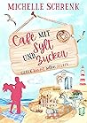 Café mit Sylt und Zucker by Michelle Schrenk