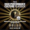 The High-Performance Culture Playbook: Unlocking the Secrets of Highly Successful Groups and Winning Teams (The Paradoxical Management Assessment System (PMAS)) The High-Performance Culture Playbook: Unlocking the Secrets of Highly Successful Groups and Winning Teams (The Paradoxical Management Assessment System (PMAS))