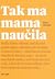 Tak ma mama naučila by Lucia Chrenko