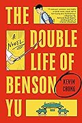 The Double Life of Benson Yu 