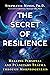 The Secret of Resilience: Healing Personal and Planetary Trauma through Morphogenesis