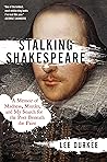 Stalking Shakespeare by Lee Durkee