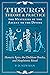 Theurgy: Theory and Practice. The Mysteries of the Ascent to the Divine