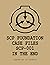 SCP Case Files: SCP 001 In The End