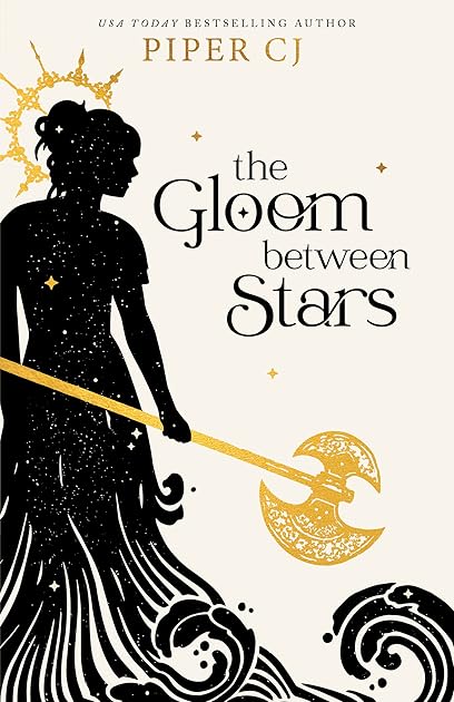 The Gloom Between Stars (The Night & Its Moon, #3)