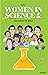 Women in Science: Who Chang...