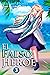 El Falso Héroe, Volumen 3 (Spanish Edition)