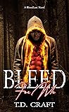 Bleed For Me (BloodLust, #1) Bleed For Me (BloodLust, #1)