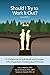 Should I Try to Work It Out?: A Guidebook for Individuals and Couples Who Have Been Thinking about Divorce