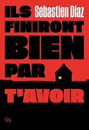 Ils finiront bien par t’avoir (Kindle Edition)