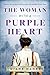 The Woman with a Purple Heart by Diane Hanks