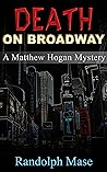 Death on Broadway by Randolph Mase