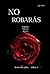 No Robarás: Libro 3 (Saga D...