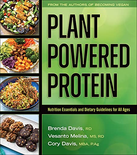 Plant Powered Protein: Nutrition Essentials and Dietary Guidelines for All Ages (Kindle Edition)