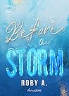Before the storm by Roby A.