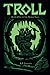 TROLL: Book One of the Nors...