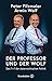 Der Professor und der Wolf:...