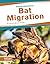 Bat Migration by Carolyn Bennett Fraiser