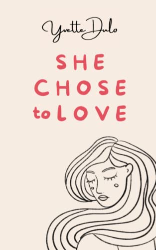 She chose to love: empowering poetry (Paperback)