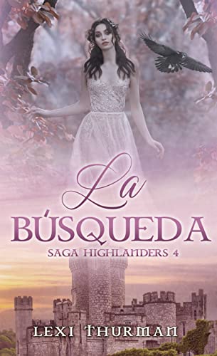 La búsqueda (Saga Highlanders 4) (Spanish Edition)