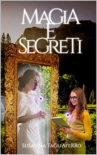 Magia e Segreti: alla penombra della luna (Custodi della Natura Vol. 2) (Italian Edition)