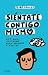 Siéntate contigo mismo: Una guía ilustrada para aprender a meditar (Spanish Edition)