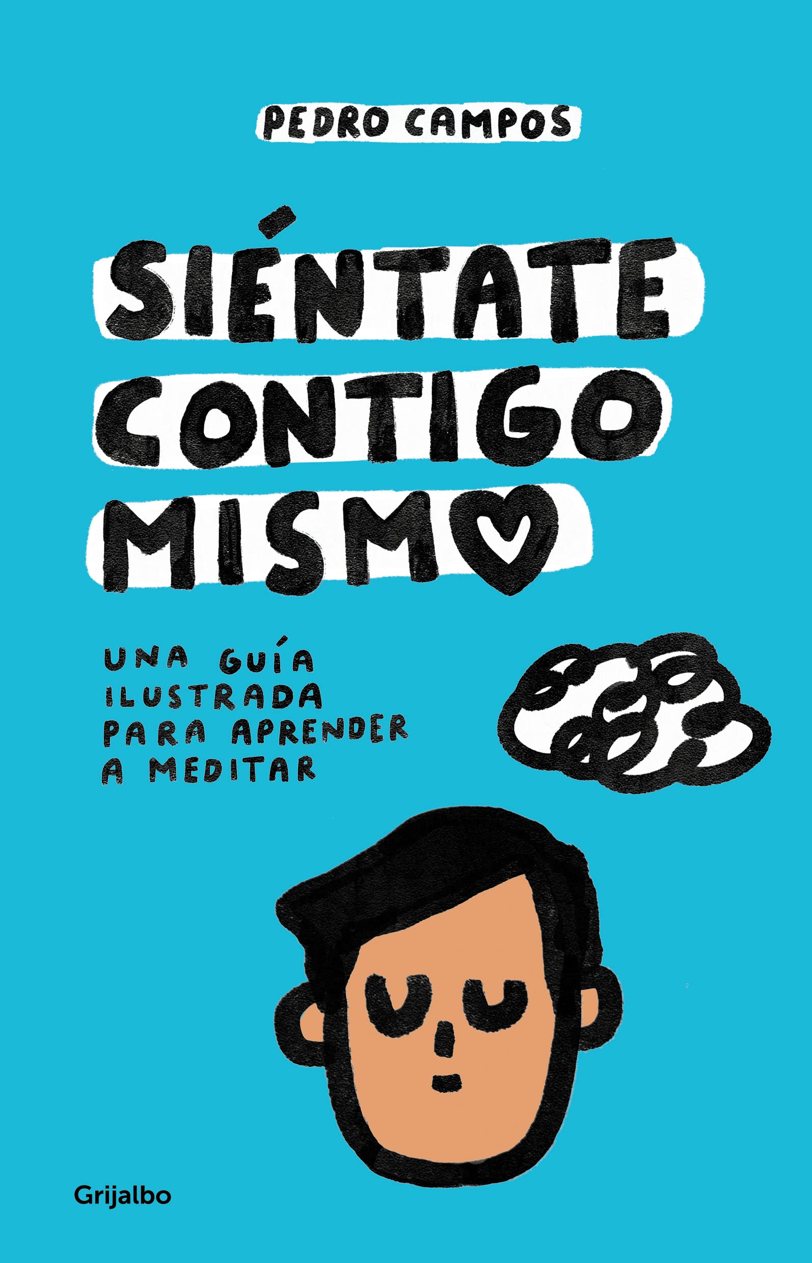 Siéntate contigo mismo: Una guía ilustrada para aprender a meditar (Spanish Edition)