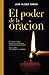 El poder de la oración: El ...