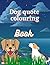 Dog quotes colouring book