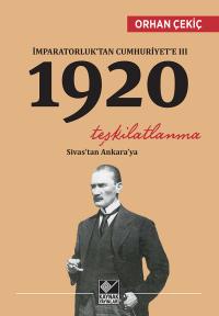 1920 Teşkilatlanma - Sivas'tan Ankara'ya (Paperback)