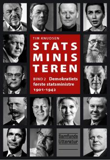 Statsministeren - Demokratiets første staministre (Statministeren, #2)