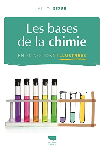 Les Bases de la chimie en 70 notions illustrées (Paperback)