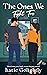 The Ones We Fight For (The Ones Series Book 1)