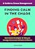 Finding Calm in the Chaos: ...