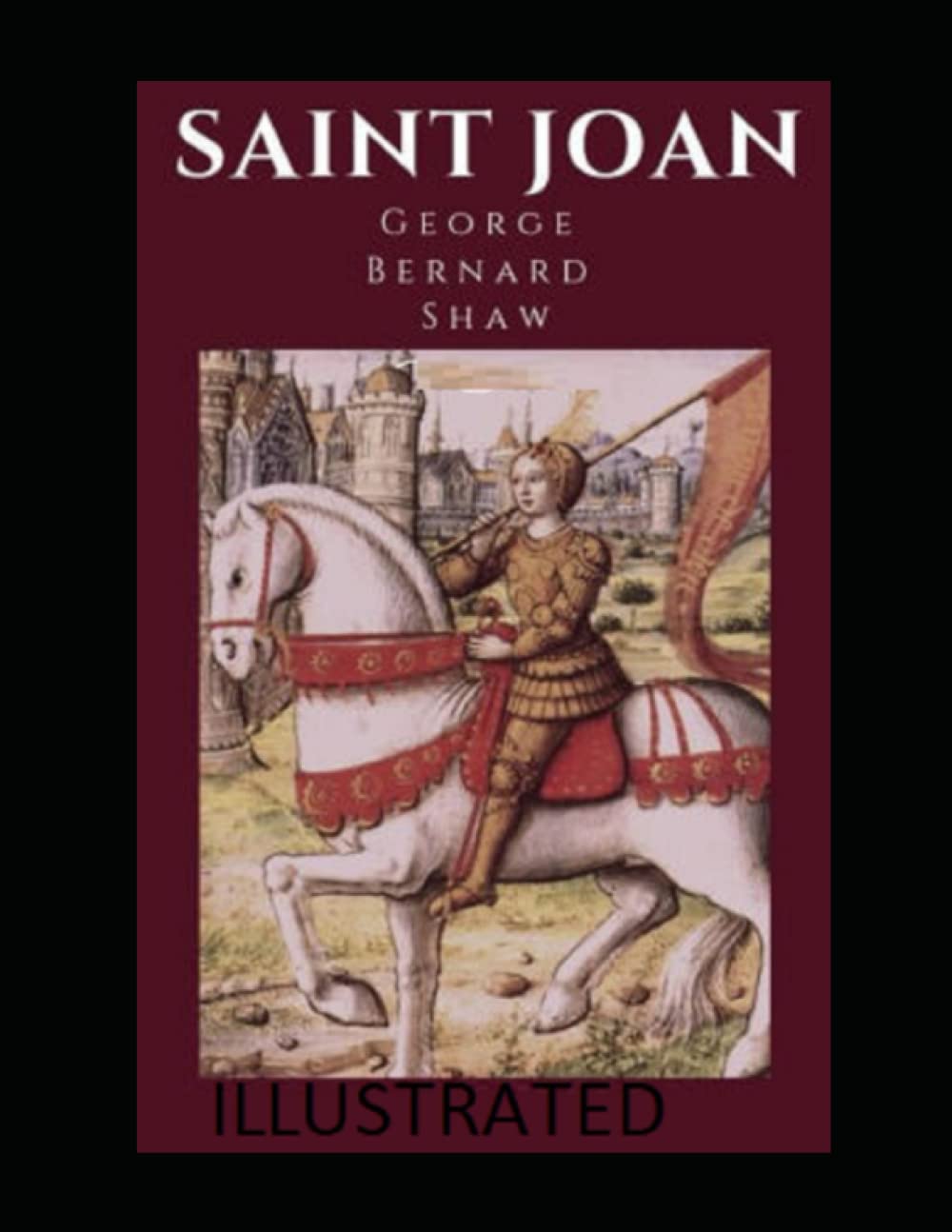 Saint Joan Illustrated