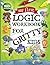 My First Logic Workbook for Gritty Kids: Spatial Reasoning, Math Puzzles, Logic Problems, Focus Activities. (Develop Problem Solving, Critical Thinking, Analytical & STEM Skills in Kids Ages 4, 5, 6.)