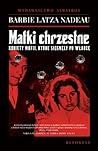 Matki chrzestne. ...