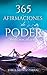 365 AFIRMACIONES DE PODER: ...