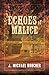 Echoes of Malice (Matt Rile...