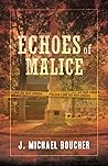 Echoes of Malice