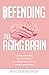 Defending the Aging Brain by Walter Bishop