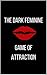 The Art of Dark Feminine Seduction by Astrid Star