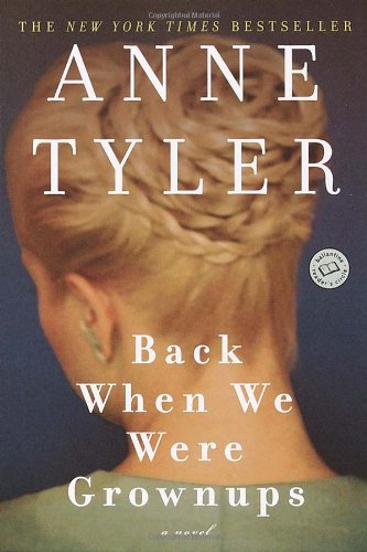 Back When We Were Grownups: A Novel
